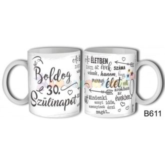 Boldog 30 Szülinapot az életben bögre