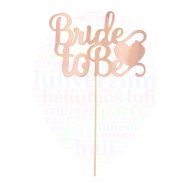 Rosegold Bride to Be Tortadísz Lánybúcsúra