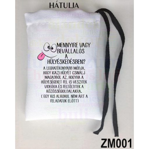 Zsákbamacska - Csinálj hülyét magadból