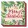 Karácsonyi - Merry Holly Day Christmas Parti Szalvéta - 33 cm x 33 cm, 16 db-os