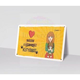 IMÁDOM A KUTYÁMAT - Fémtábla No. 14.