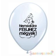   28 cm-es Nemsokára Férjhez Megyek feliratos Léggömb darabra lánybúcsúra -fehér