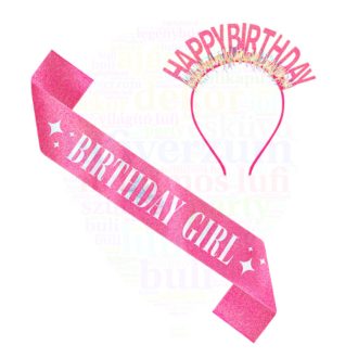  Happy Birthday szett pink színben - vállszalag és fejdísz